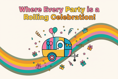 5 Reasons Why Mobile Party Trailers Are Every Parent's Dream Come True 🎈